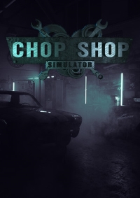Chop Shop Simulator