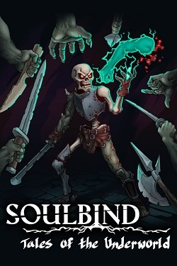 Soulbind: Tales Of The Underworld