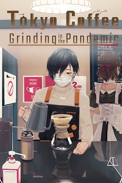 Tokyo Coffee: Grinding in the Pandemic