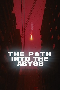 The Path Into The Abyss