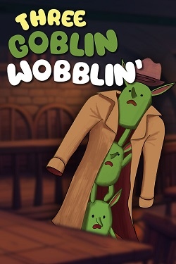 Three Goblin Wobblin