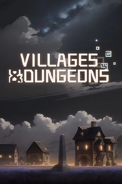 Villages & Dungeons