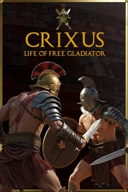 CRIXUS: Life of free Gladiator