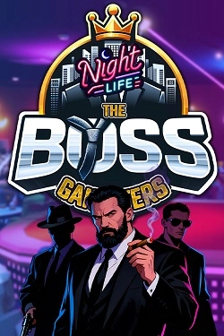 The Boss Gangsters : Nightlife