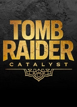 Tomb Raider: Catalyst