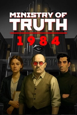MINISTRY OF TRUTH: 1984