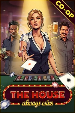 The House Always Wins