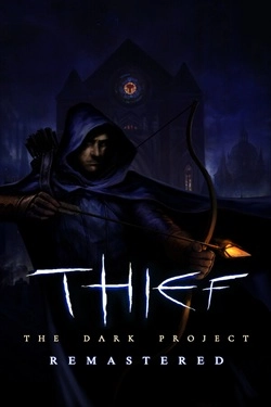 Thief: The Dark Project Remastered