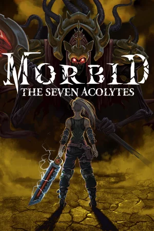 Morbid: The Seven Acolytes Morbid: The Seven Acolytes